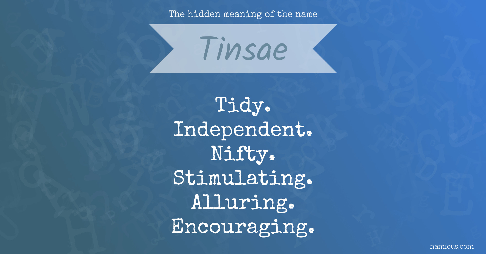 The hidden meaning of the name Tinsae