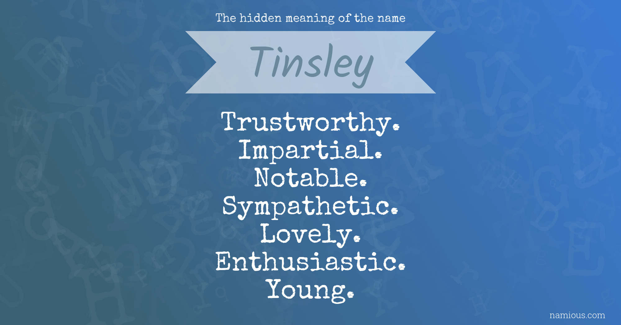 The hidden meaning of the name Tinsley