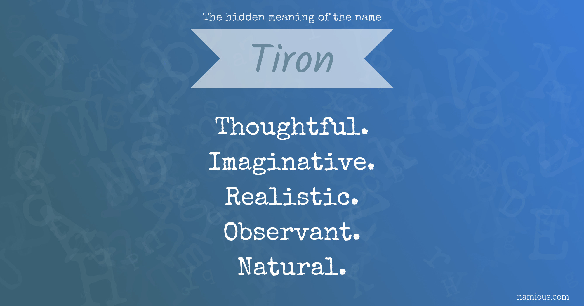 The hidden meaning of the name Tiron