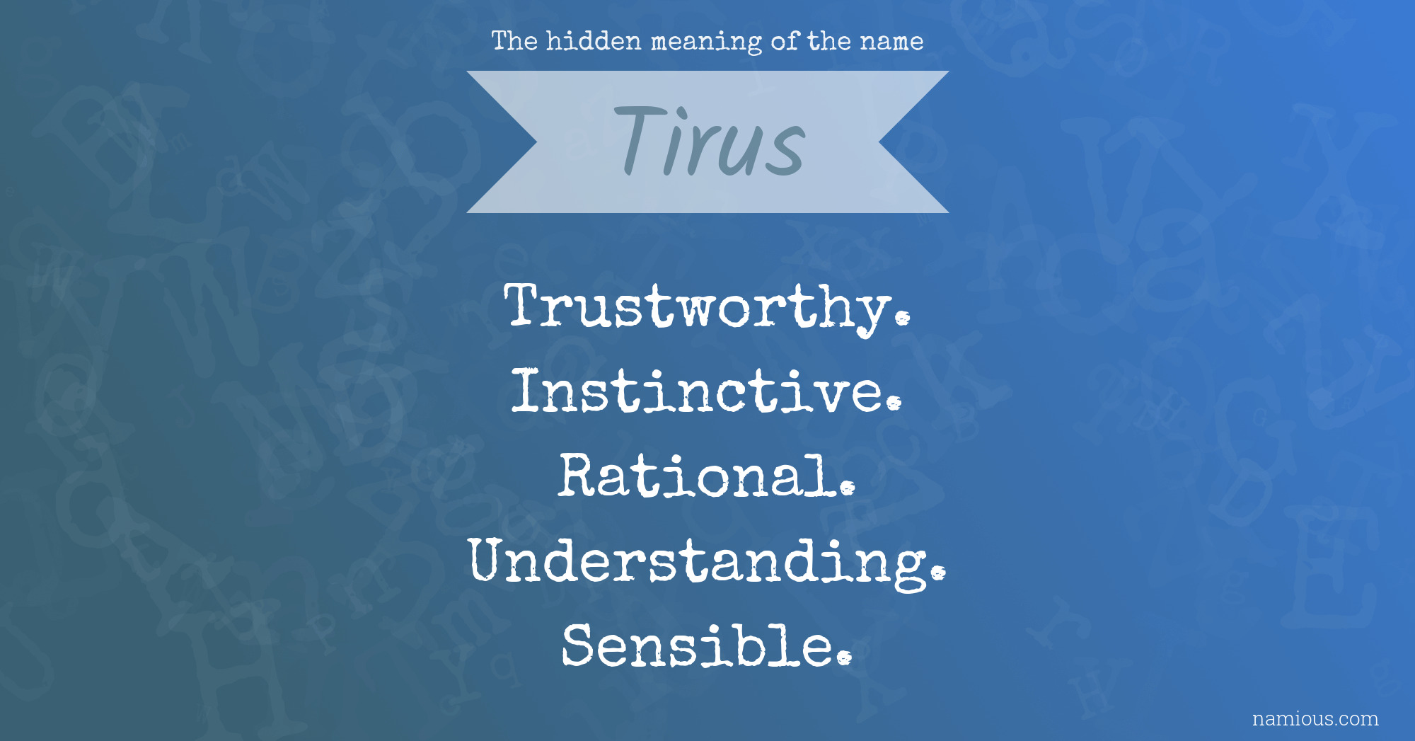 The hidden meaning of the name Tirus