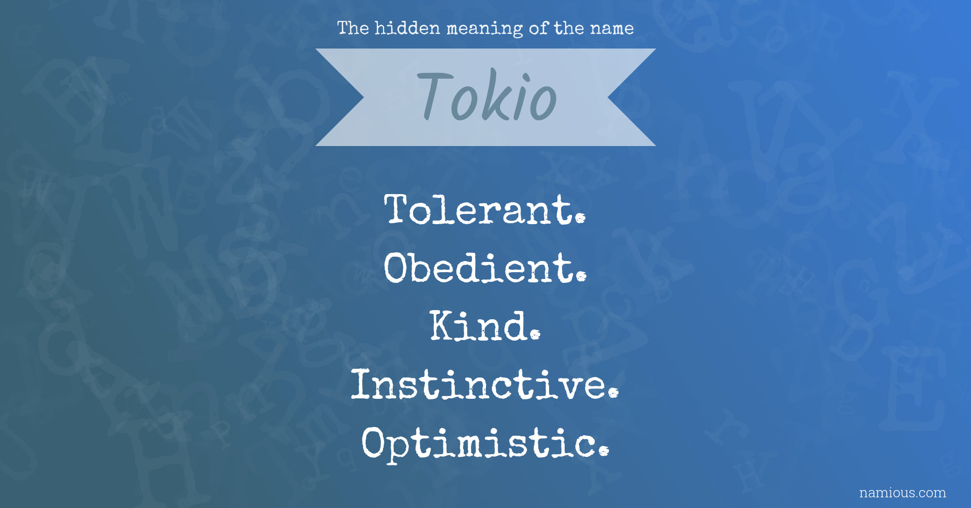 The hidden meaning of the name Tokio