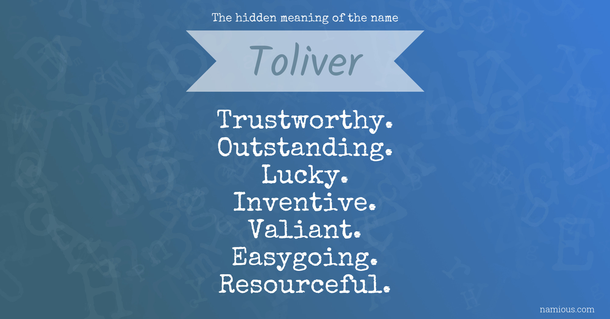 The hidden meaning of the name Toliver