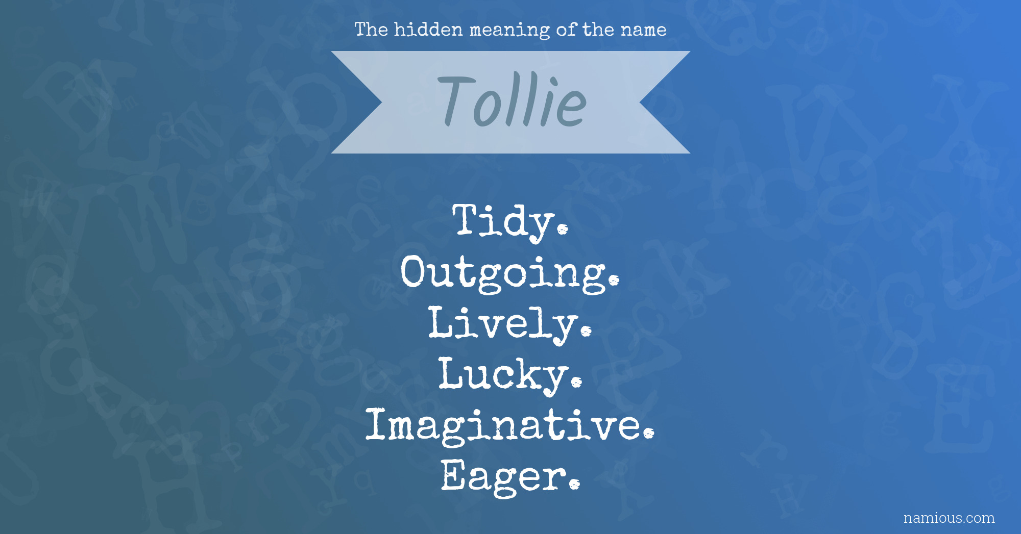 The hidden meaning of the name Tollie