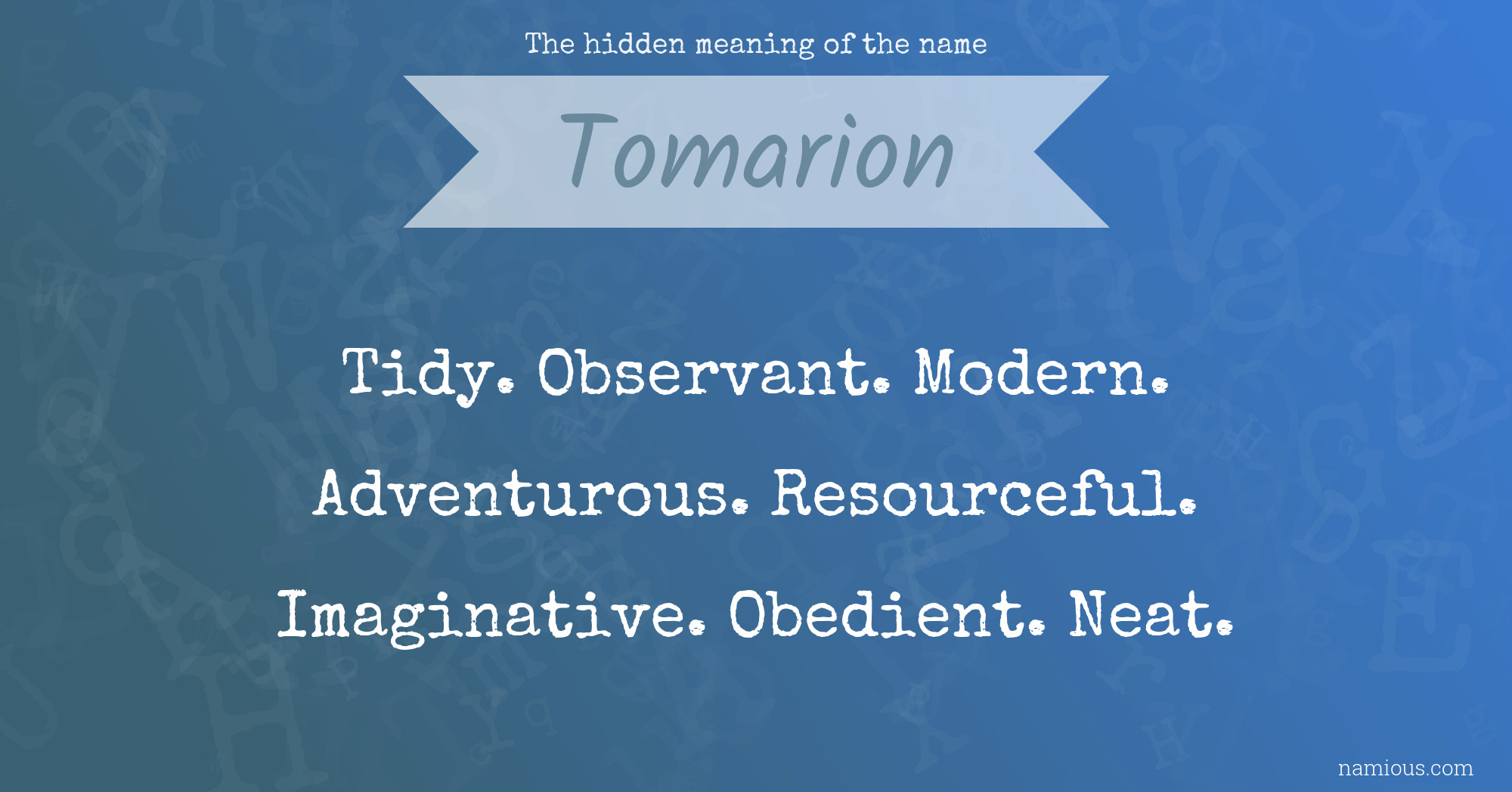 The hidden meaning of the name Tomarion