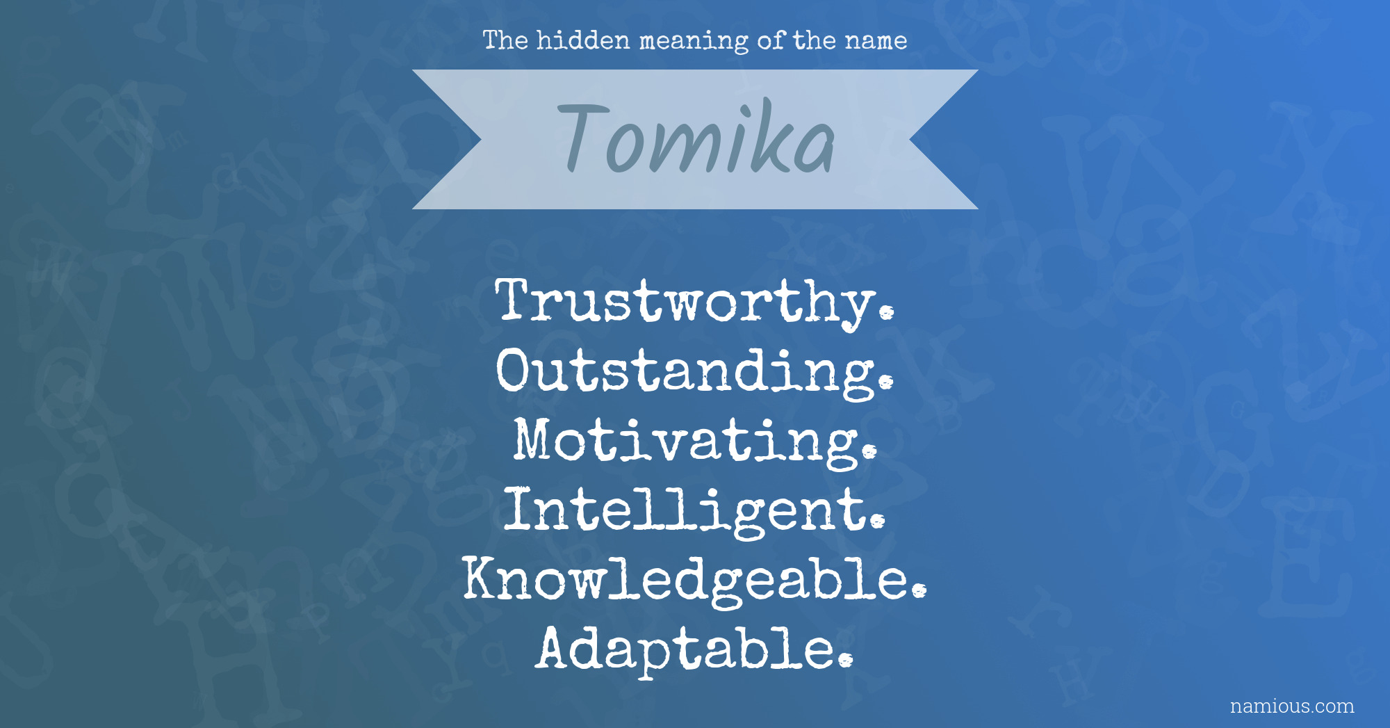 The hidden meaning of the name Tomika