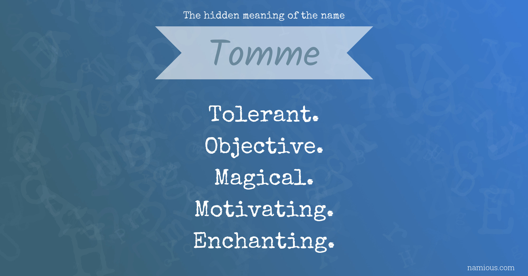 The hidden meaning of the name Tomme