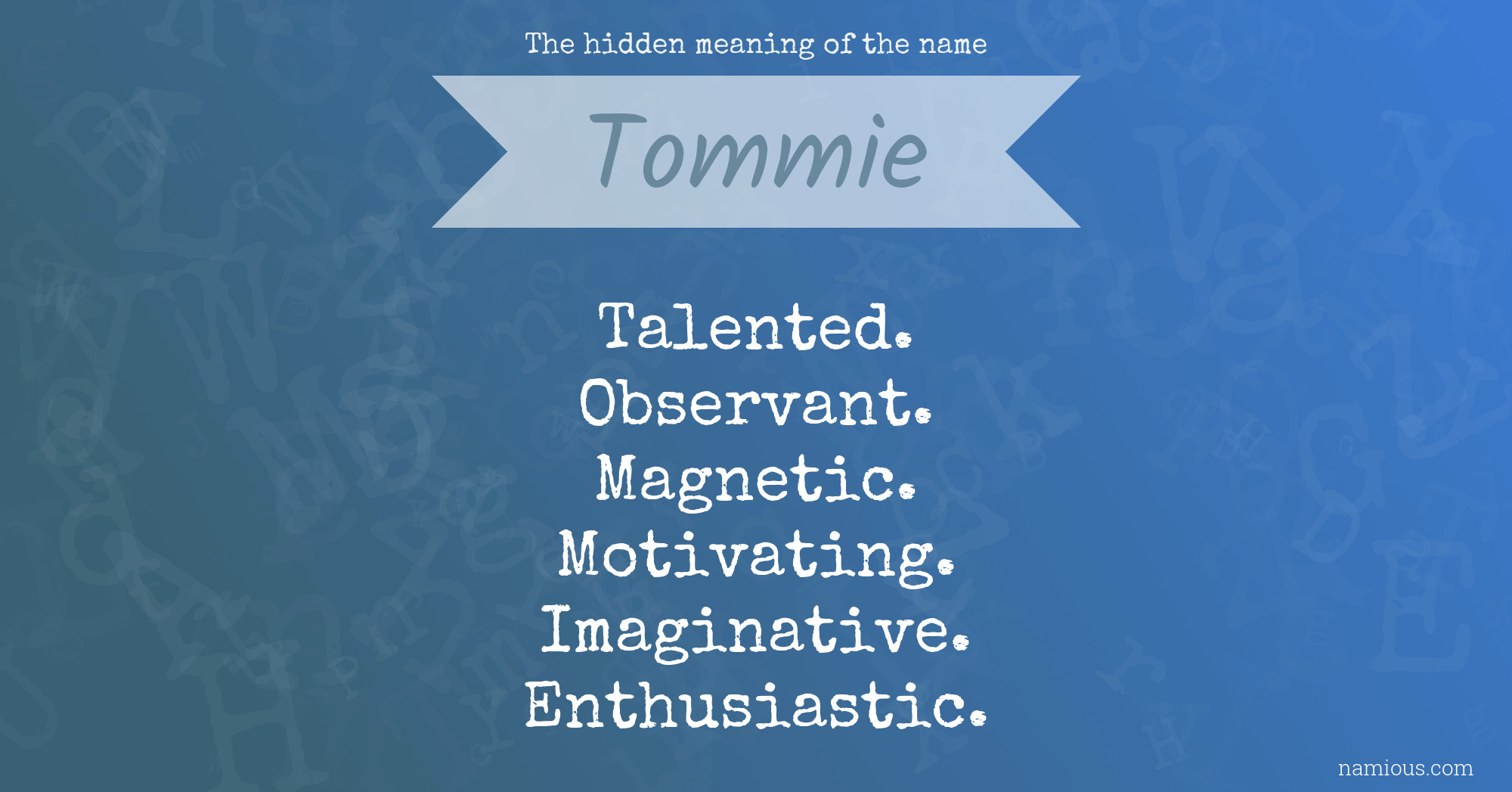 The hidden meaning of the name Tommie