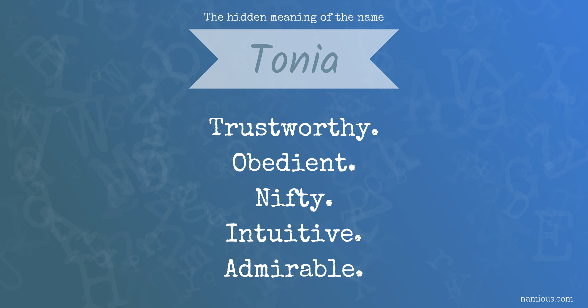 The hidden meaning of the name Tonia