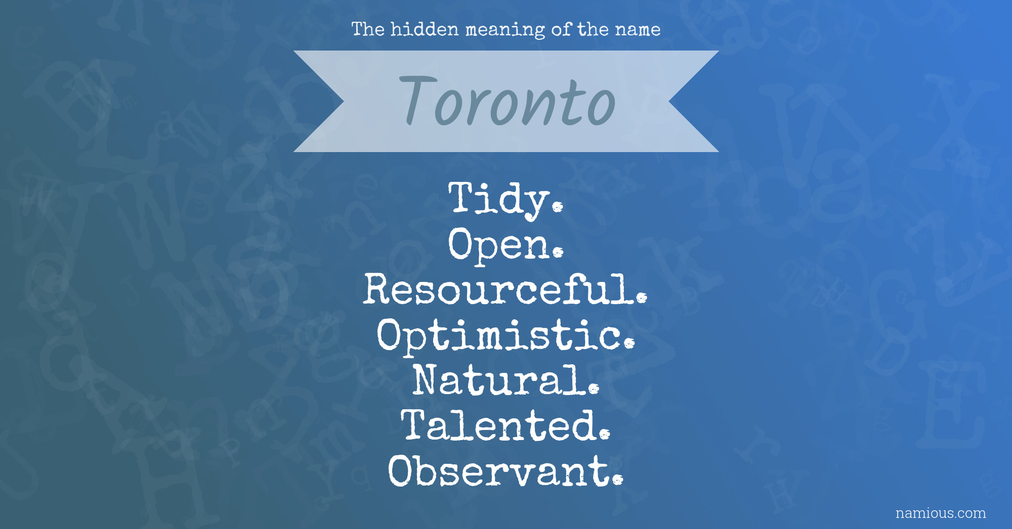 The hidden meaning of the name Toronto