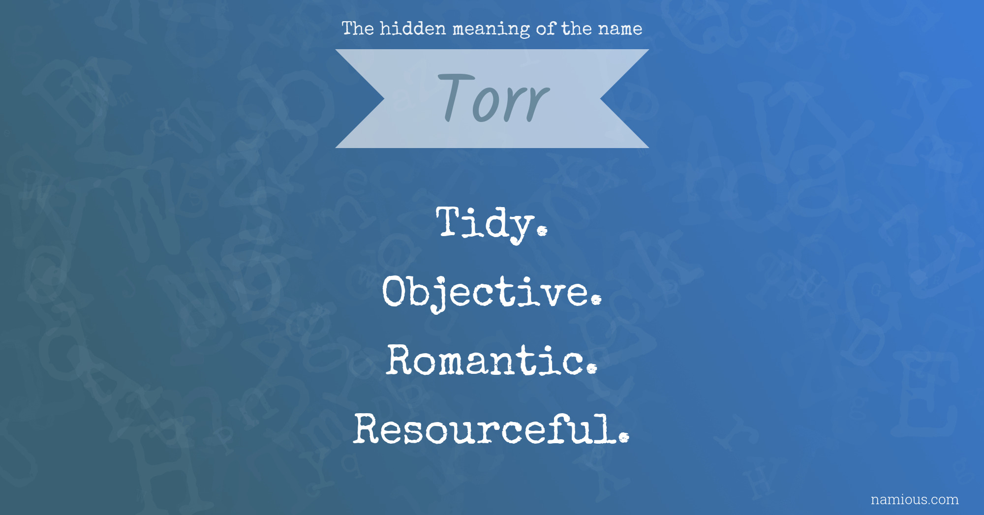 The hidden meaning of the name Torr