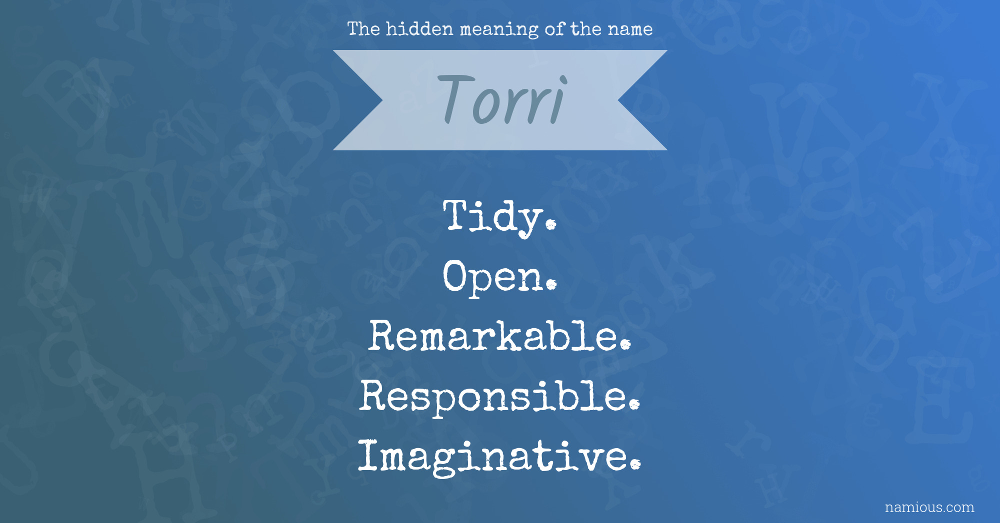 The hidden meaning of the name Torri