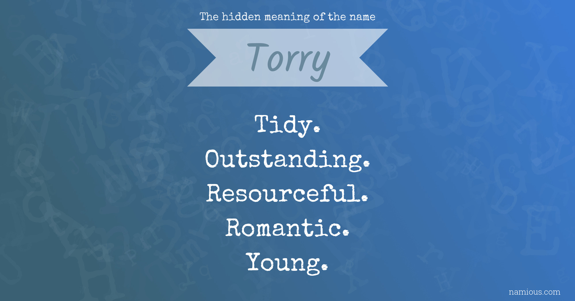 The hidden meaning of the name Torry