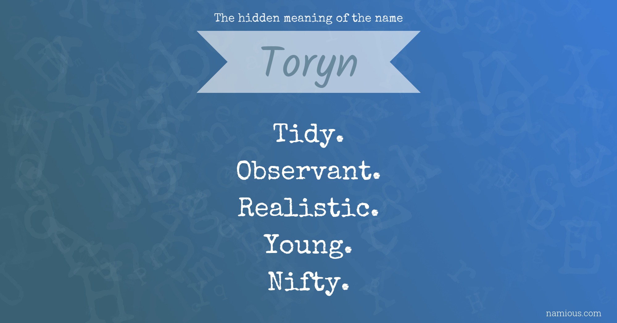 The hidden meaning of the name Toryn