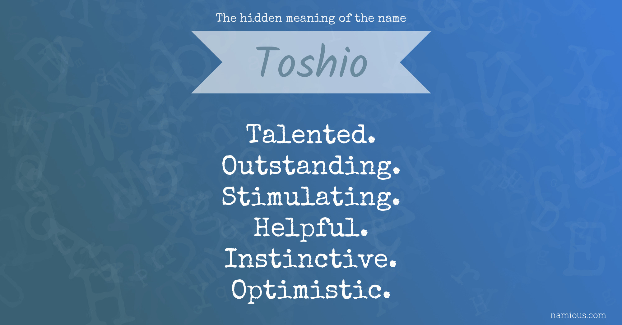 The hidden meaning of the name Toshio