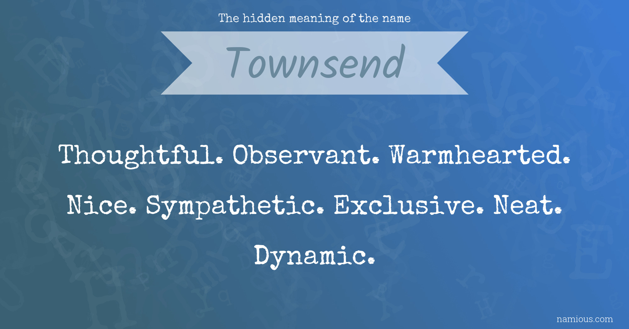 The hidden meaning of the name Townsend