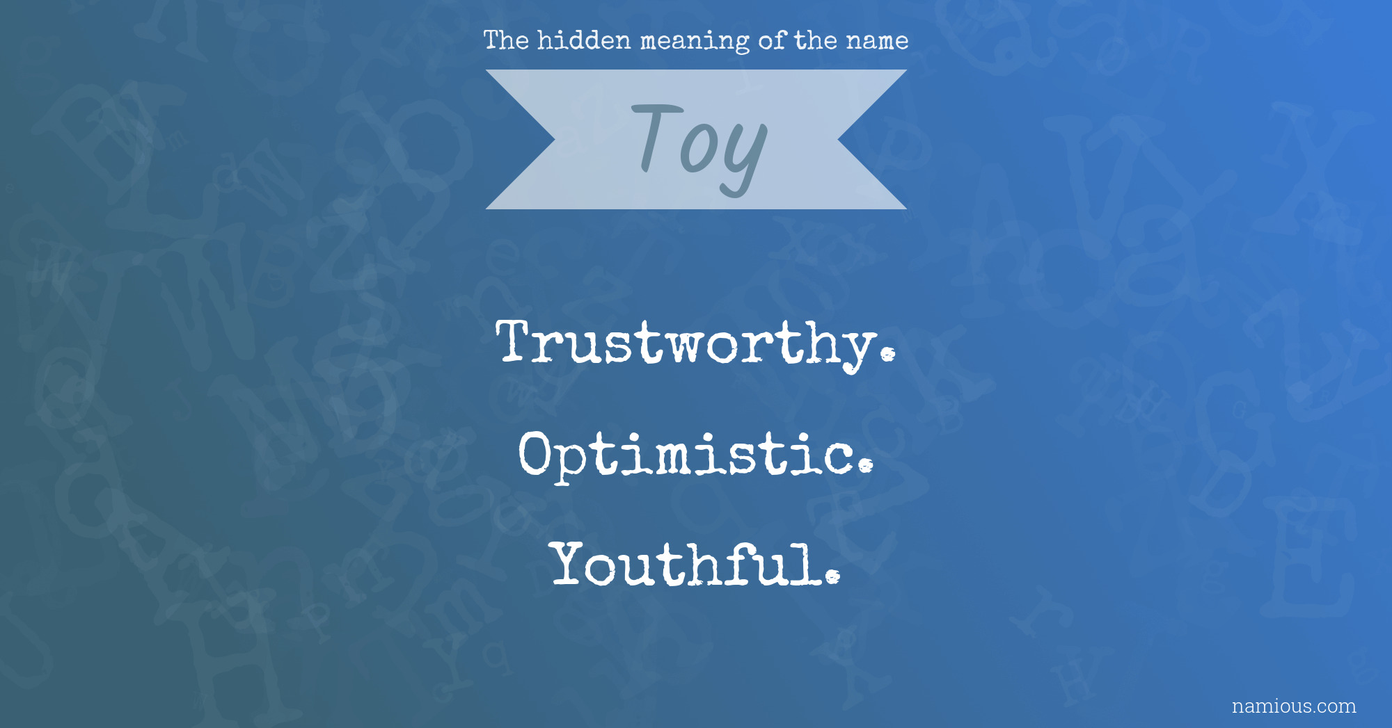 The hidden meaning of the name Toy