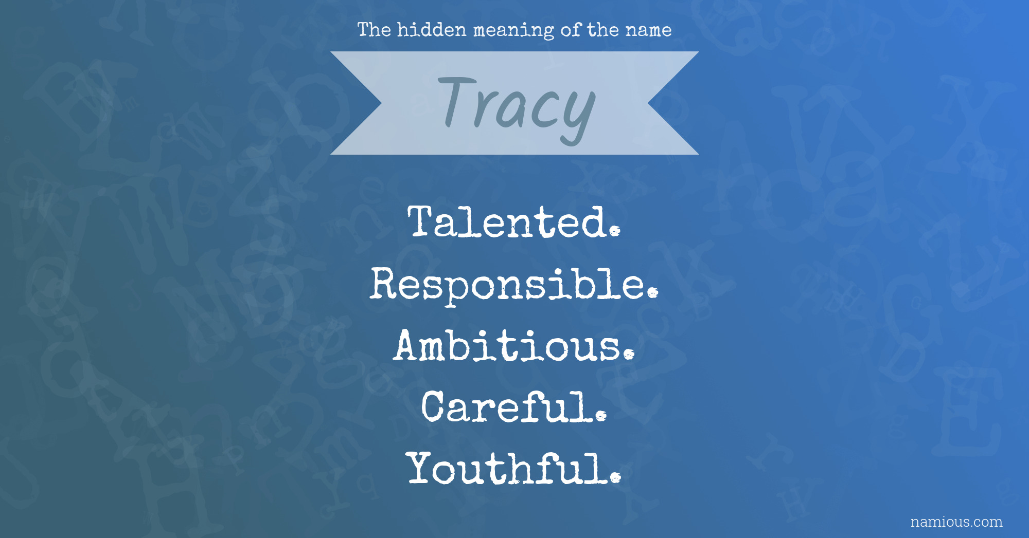 The hidden meaning of the name Tracy