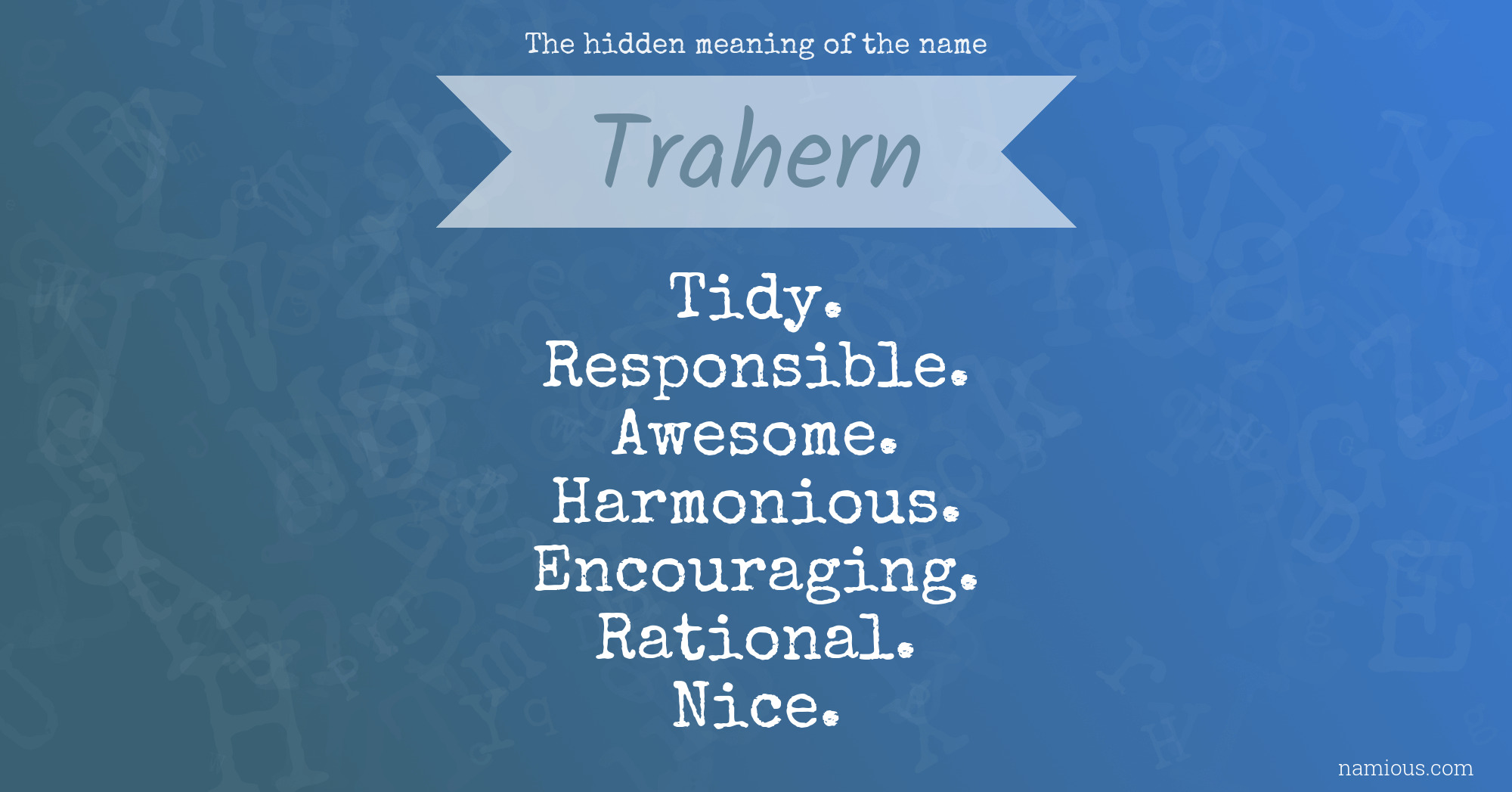 The hidden meaning of the name Trahern