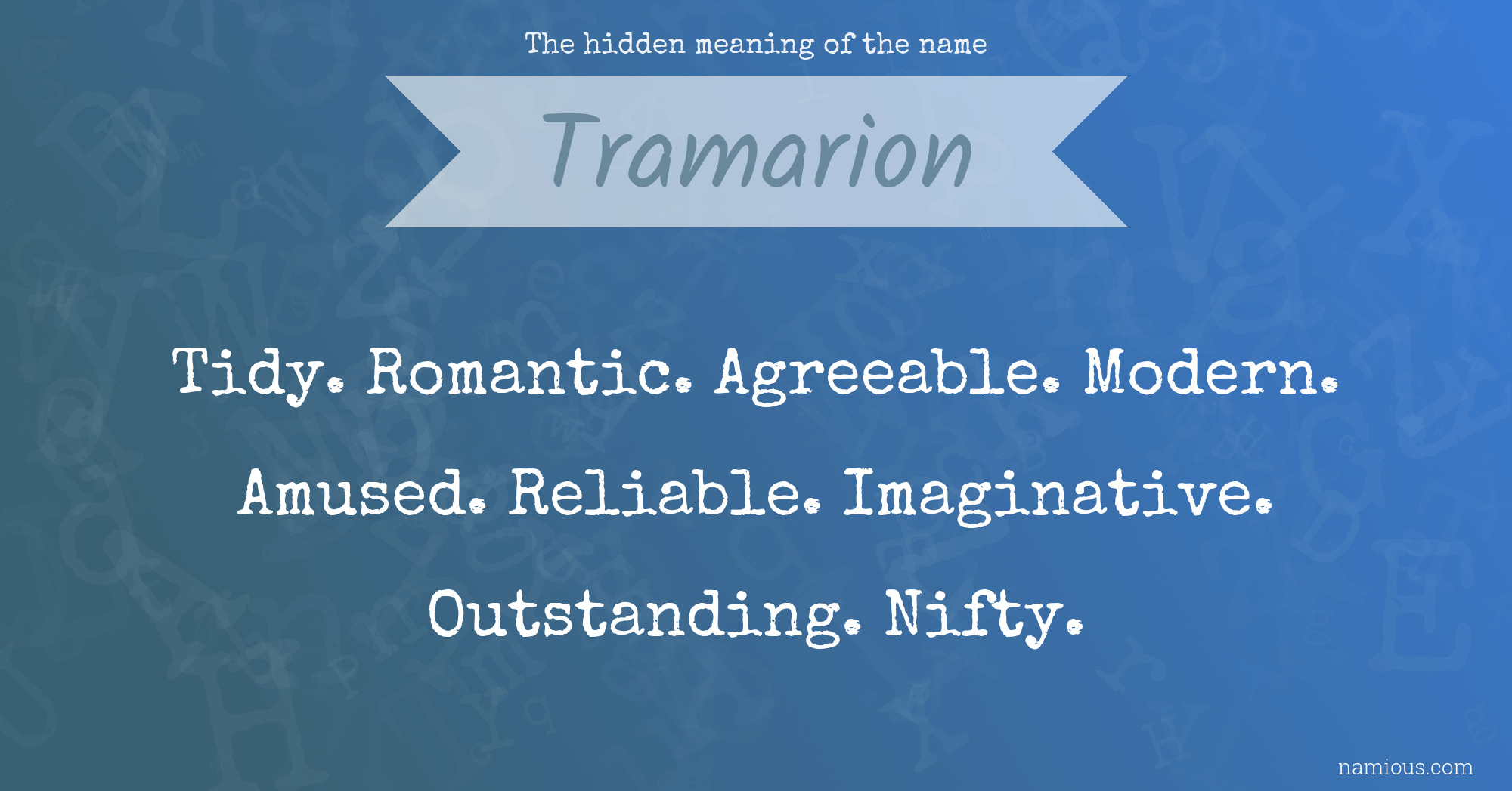 The hidden meaning of the name Tramarion