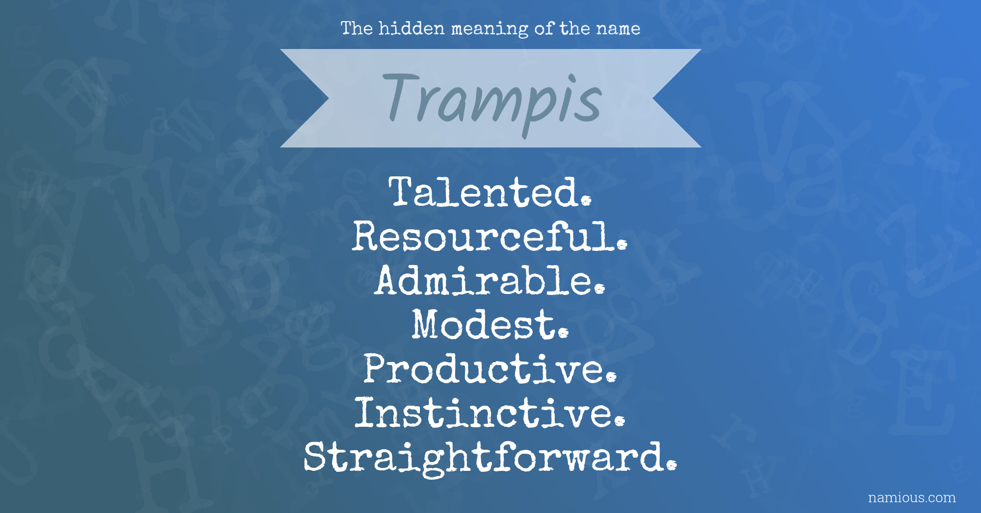 The hidden meaning of the name Trampis