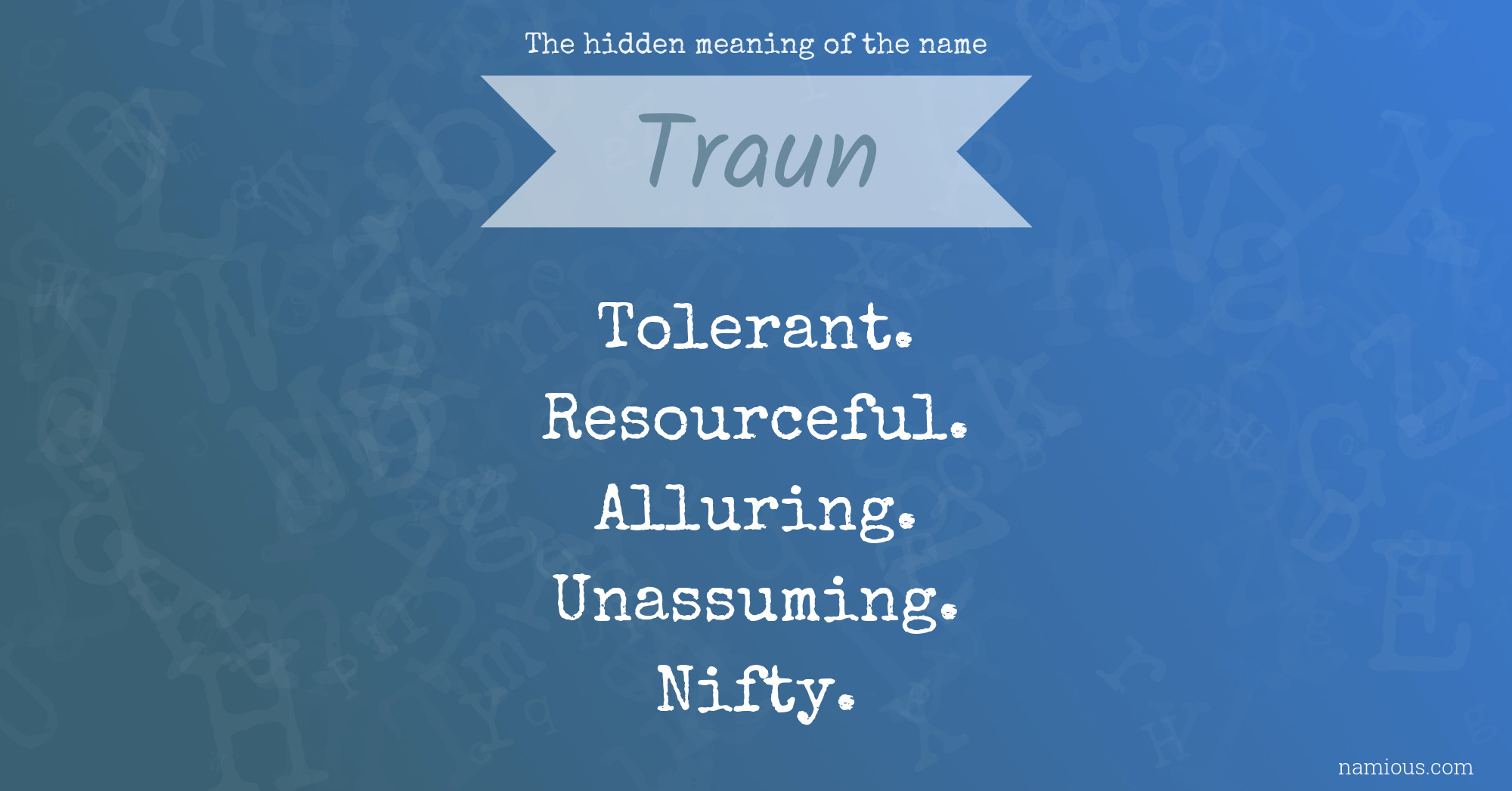 The hidden meaning of the name Traun