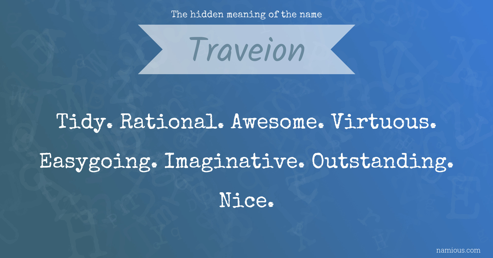 The hidden meaning of the name Traveion