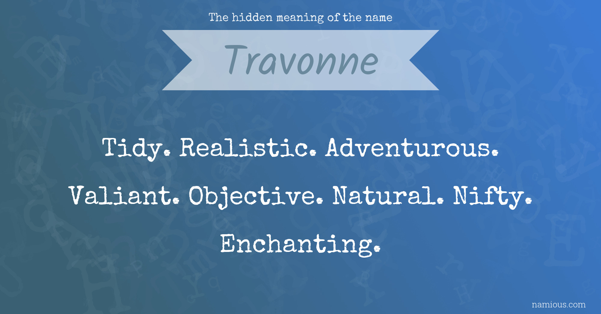 The hidden meaning of the name Travonne