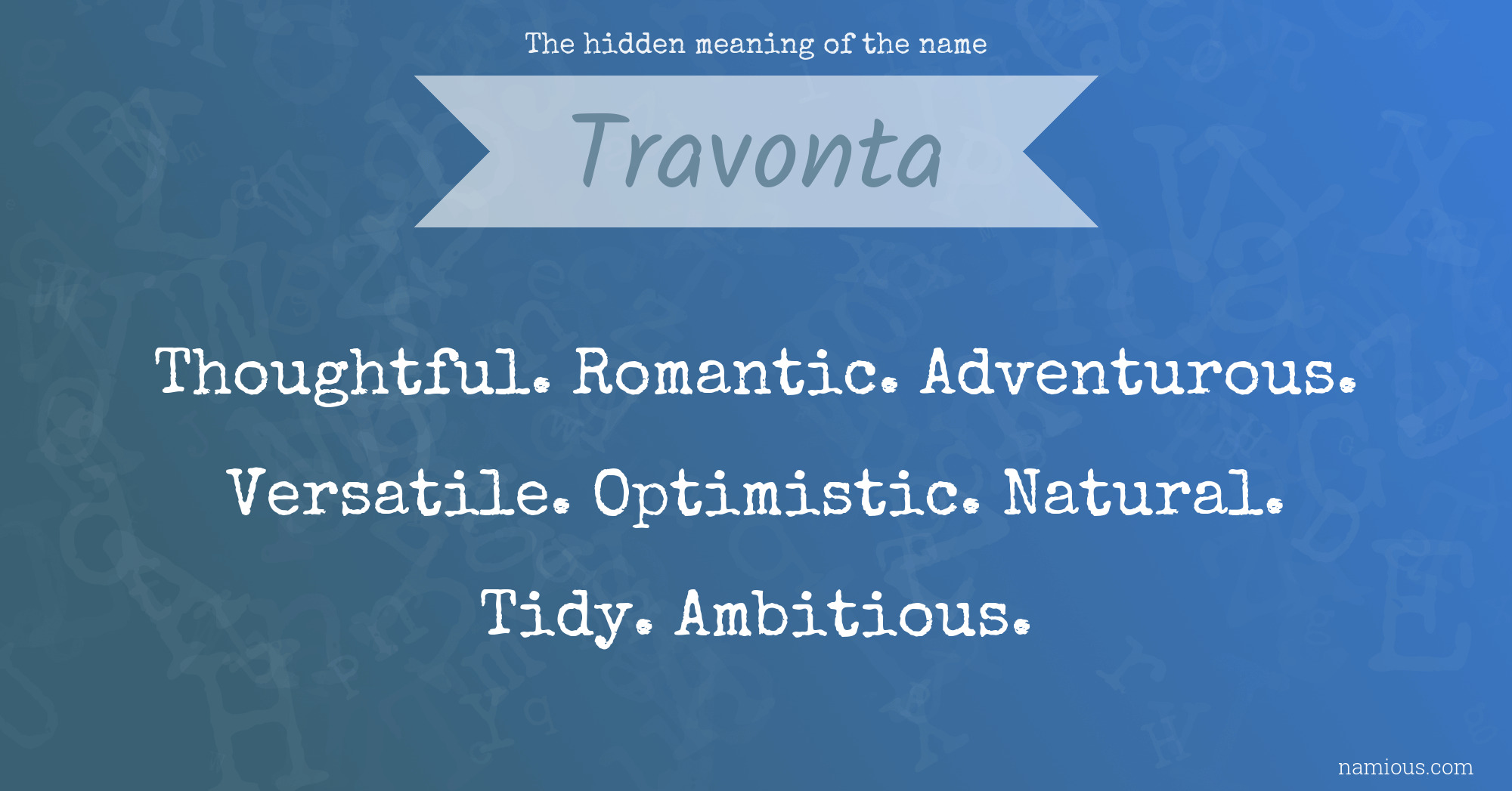 The hidden meaning of the name Travonta