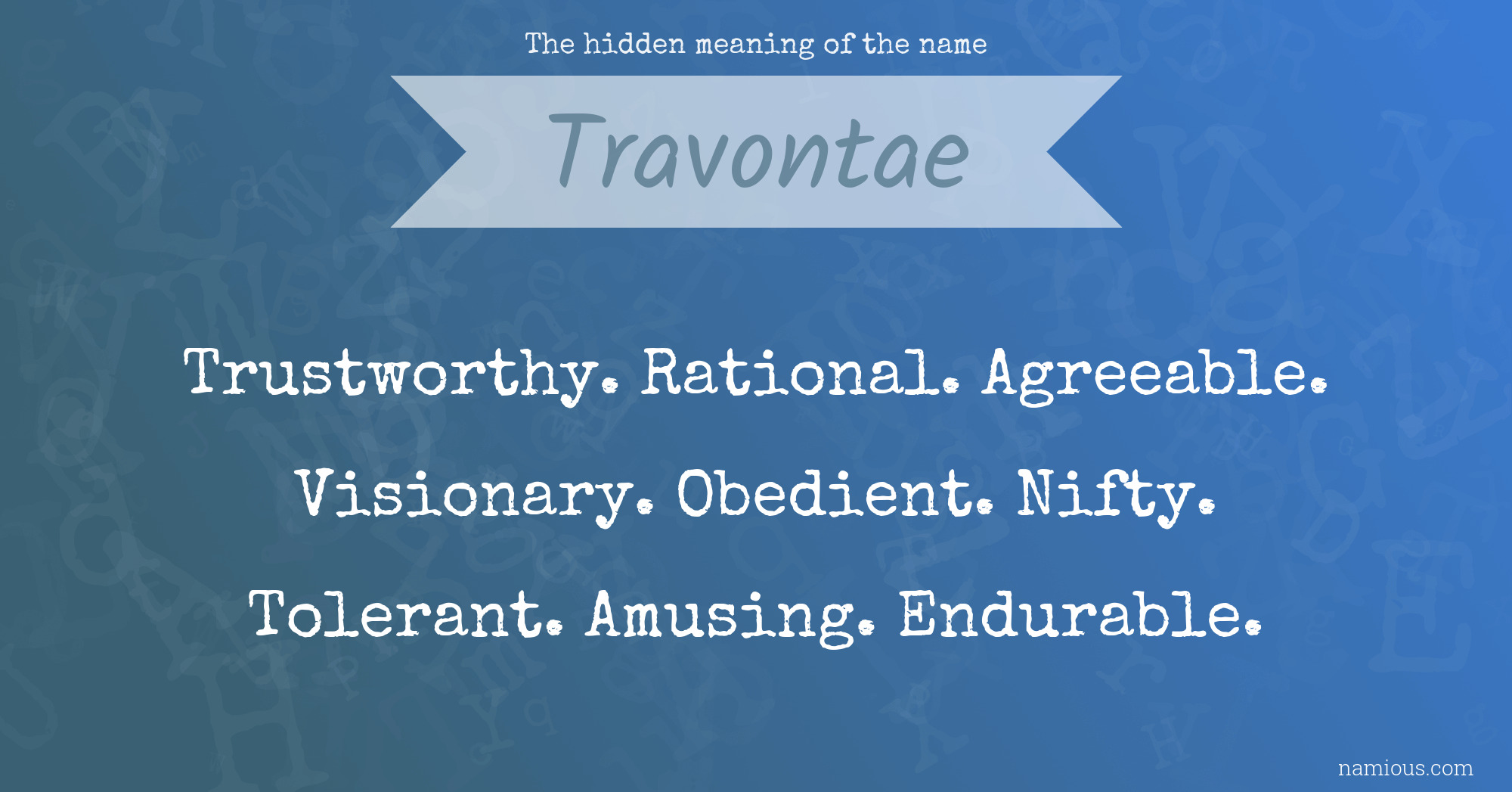 The hidden meaning of the name Travontae