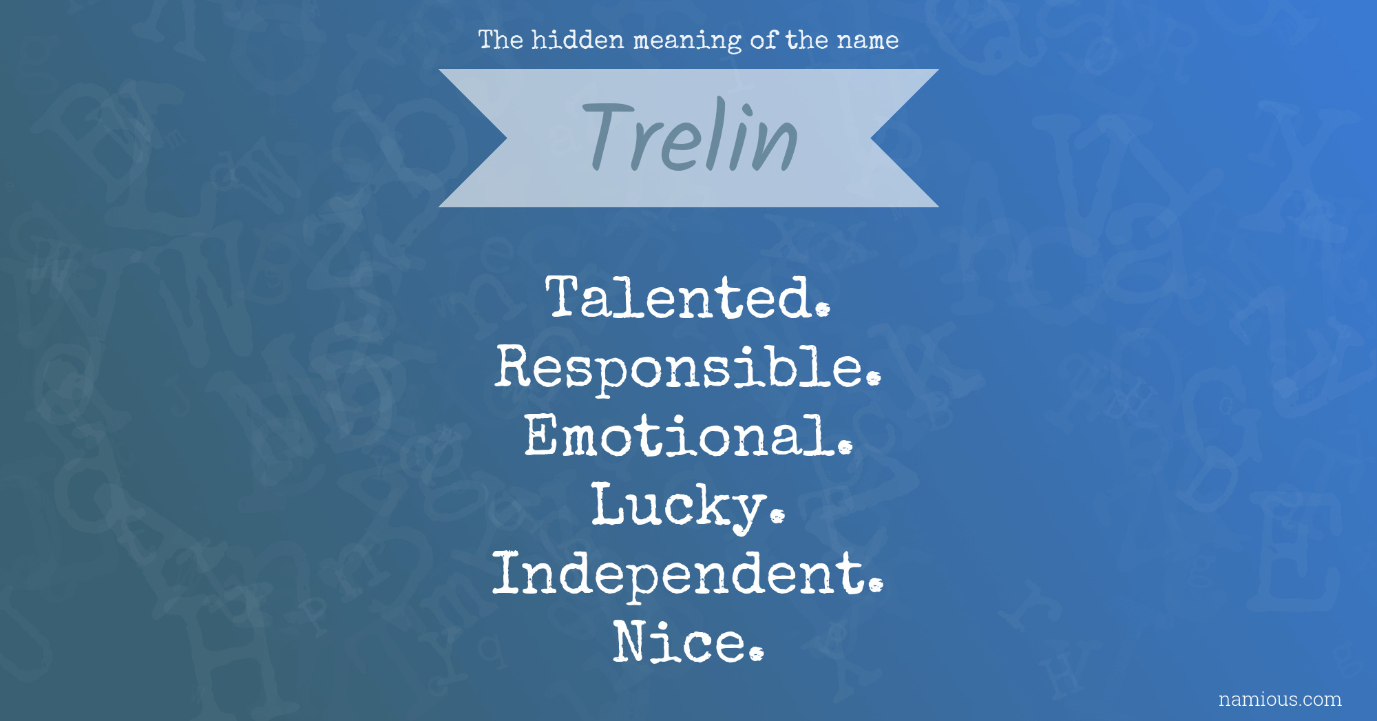 The hidden meaning of the name Trelin