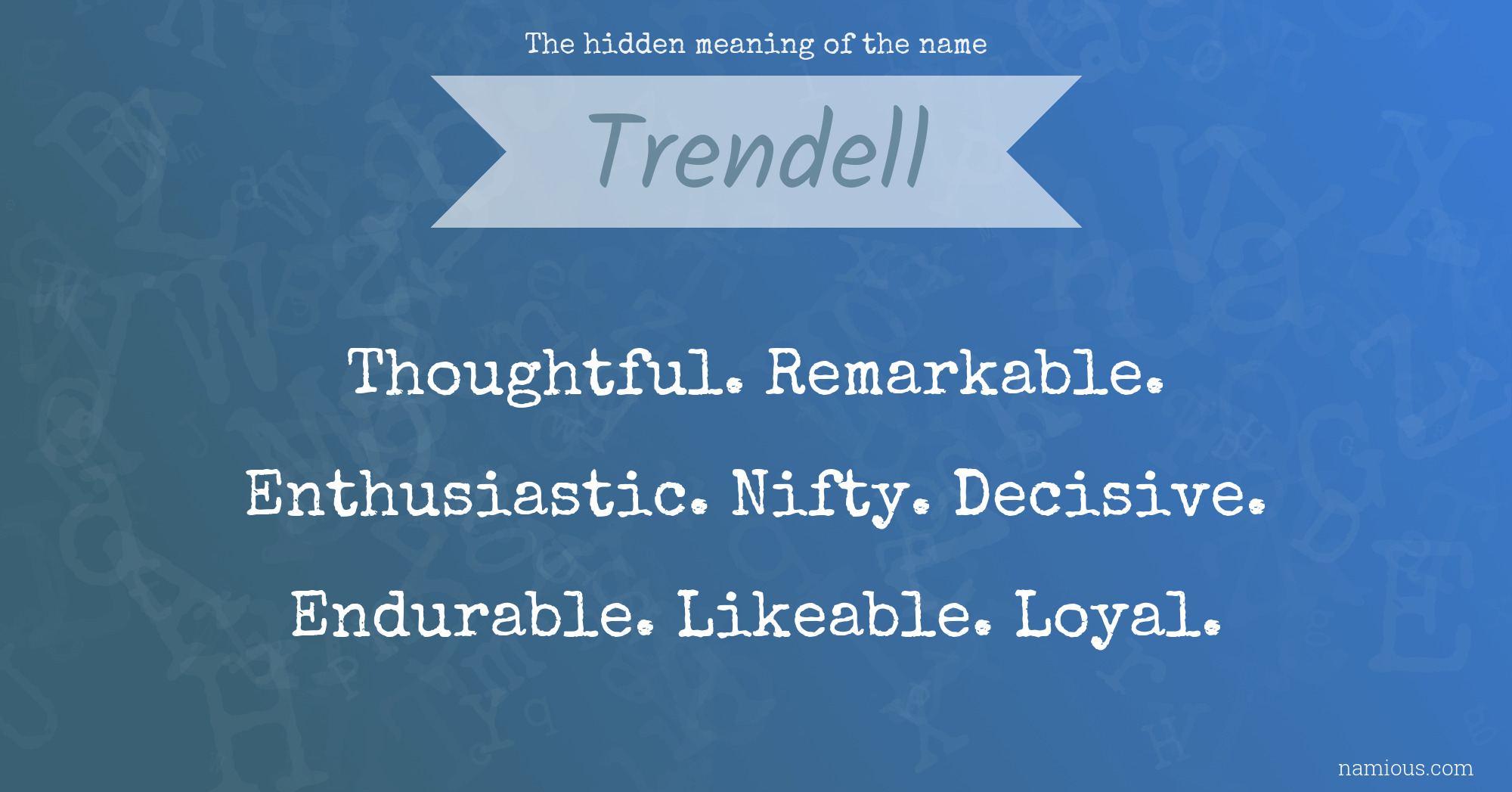 The hidden meaning of the name Trendell