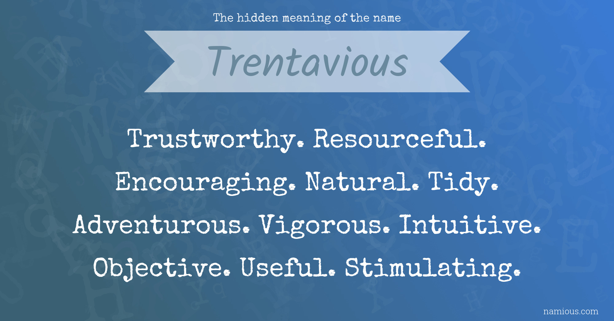 The hidden meaning of the name Trentavious