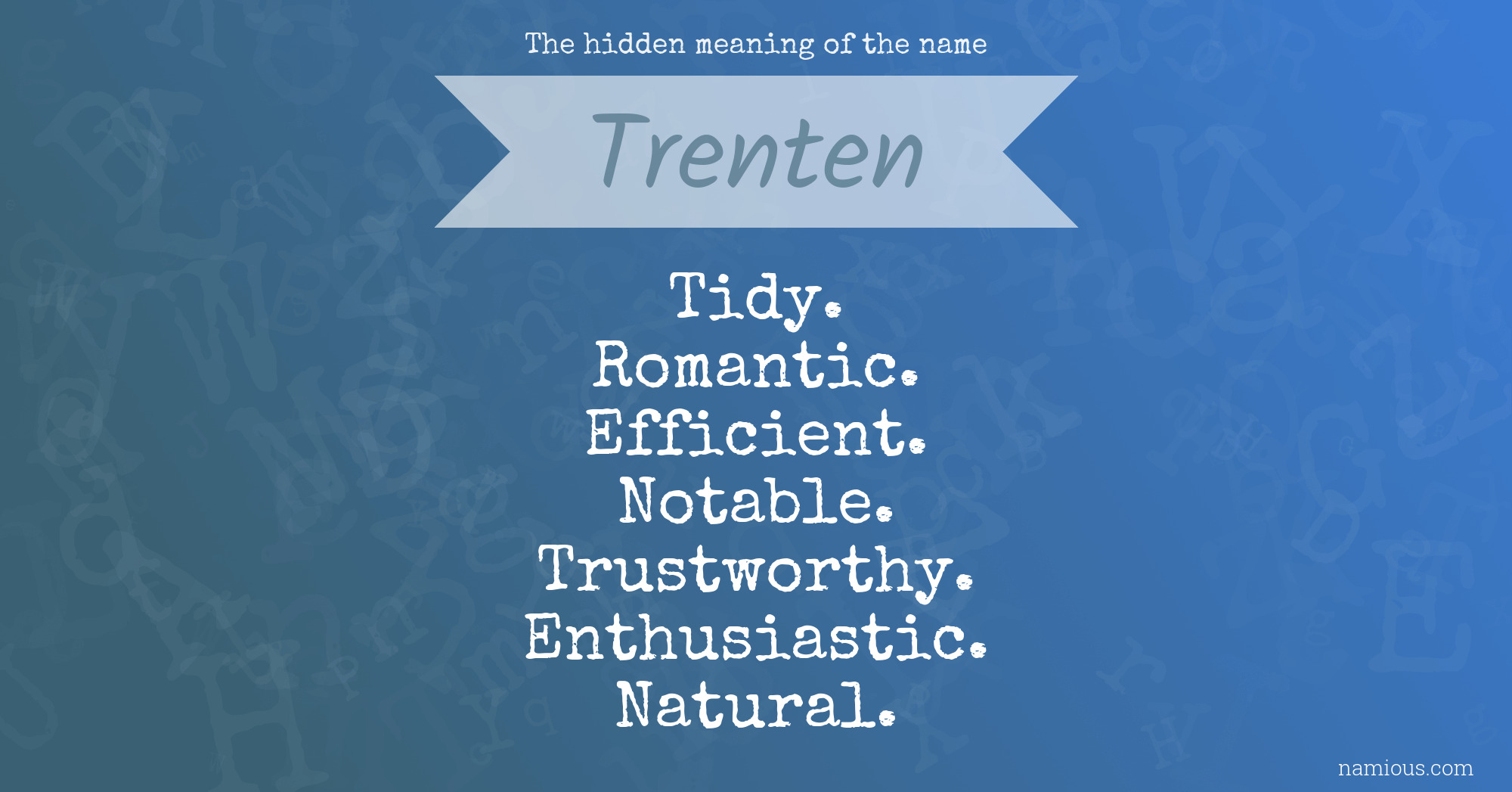 The hidden meaning of the name Trenten