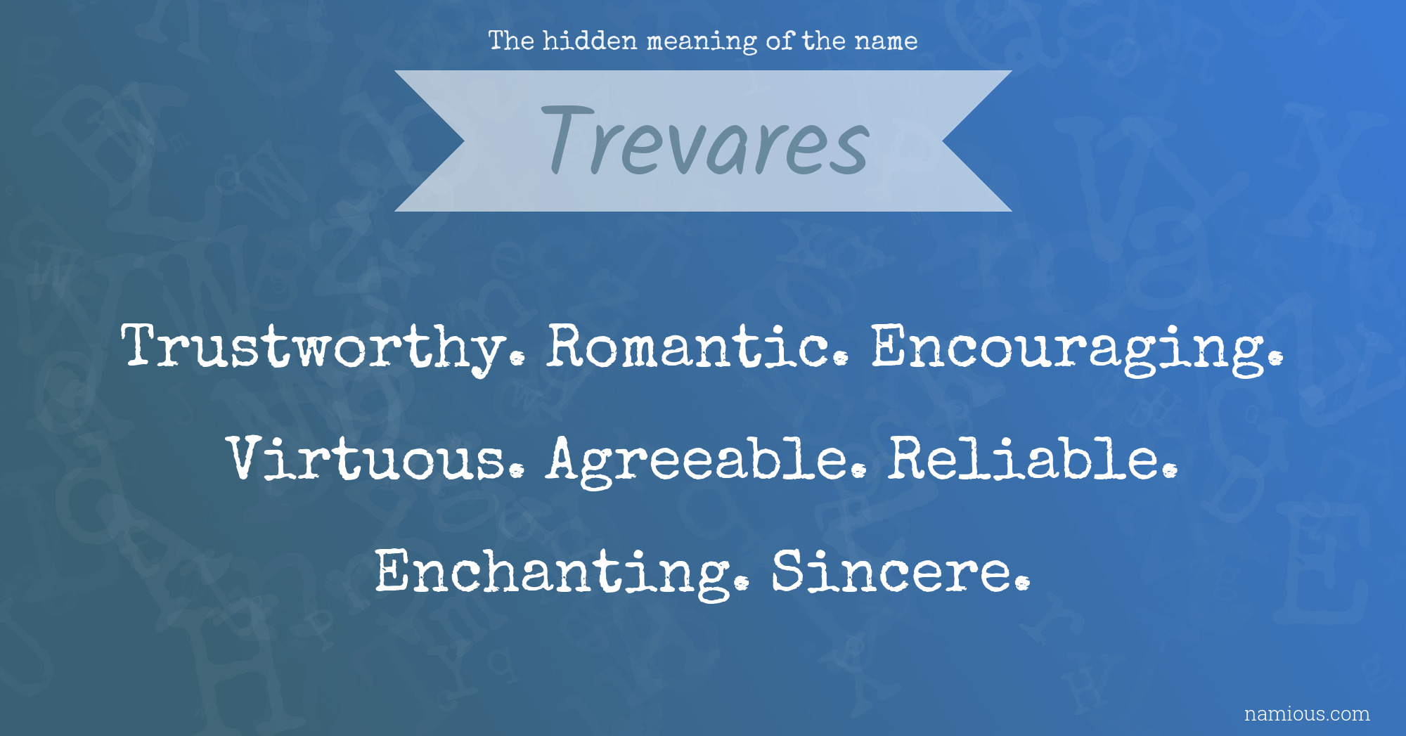 The hidden meaning of the name Trevares