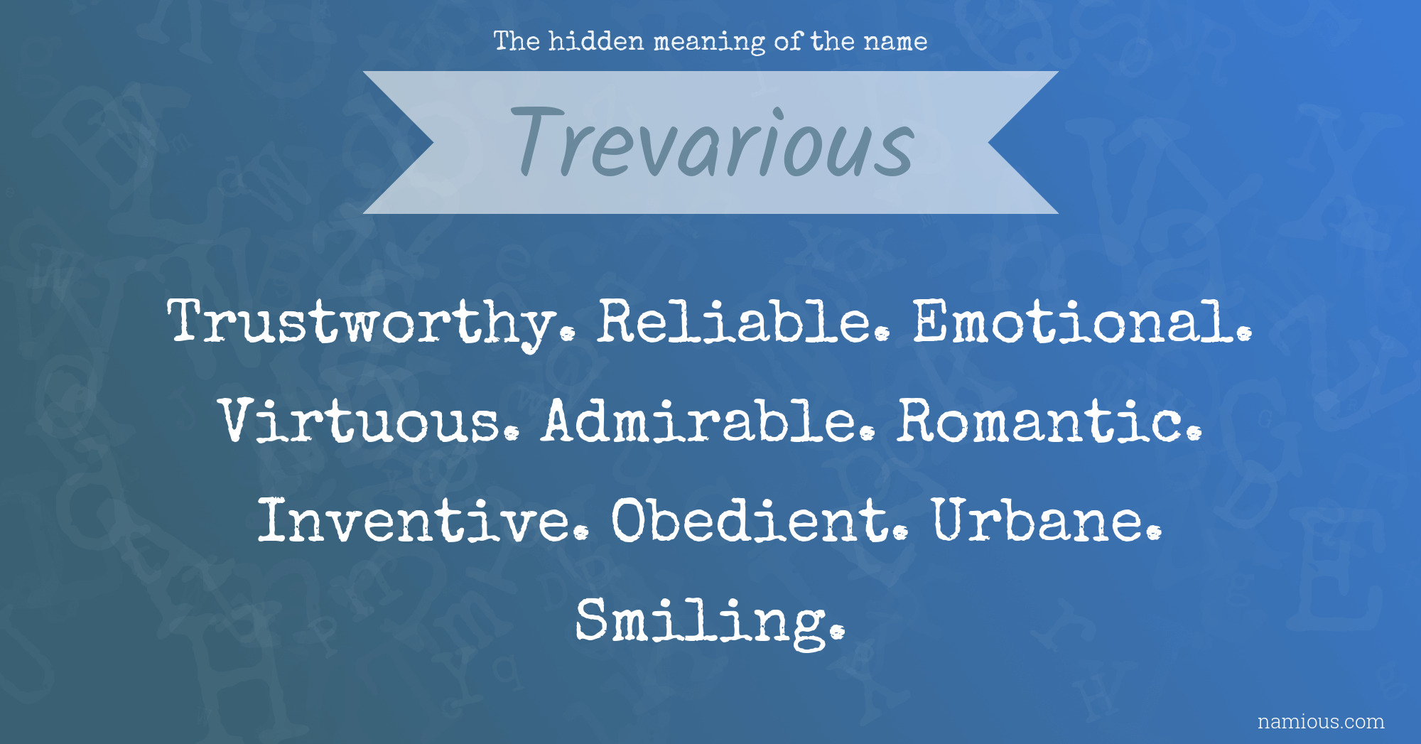 The hidden meaning of the name Trevarious