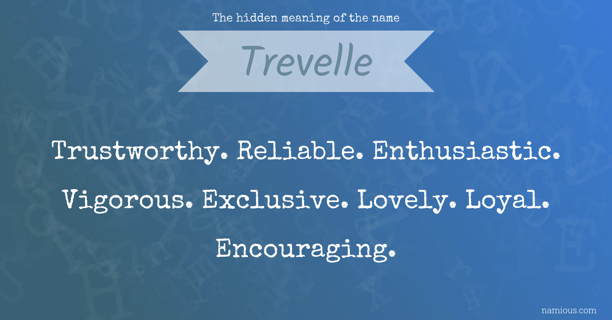 The hidden meaning of the name Trevelle