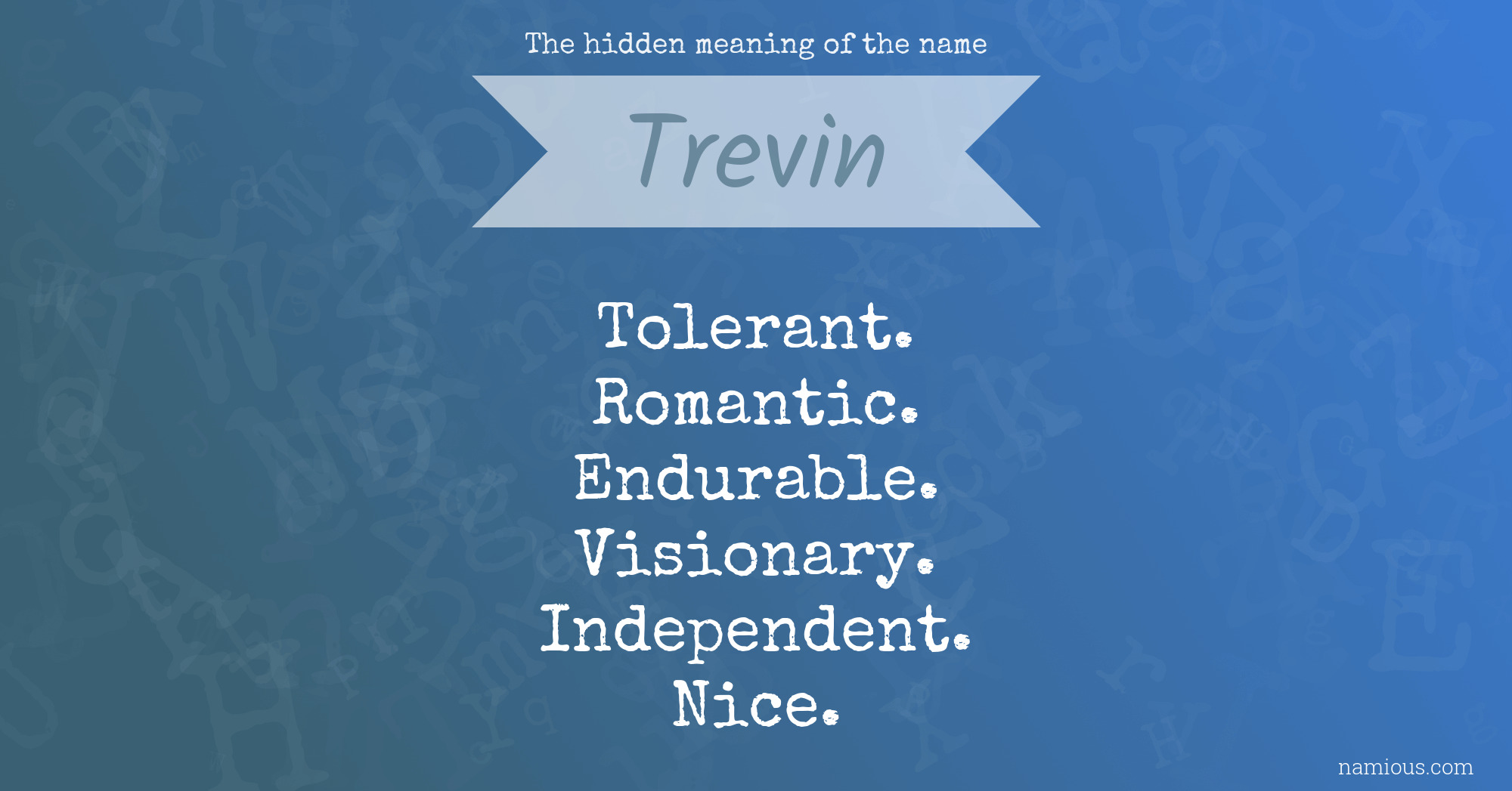 The hidden meaning of the name Trevin