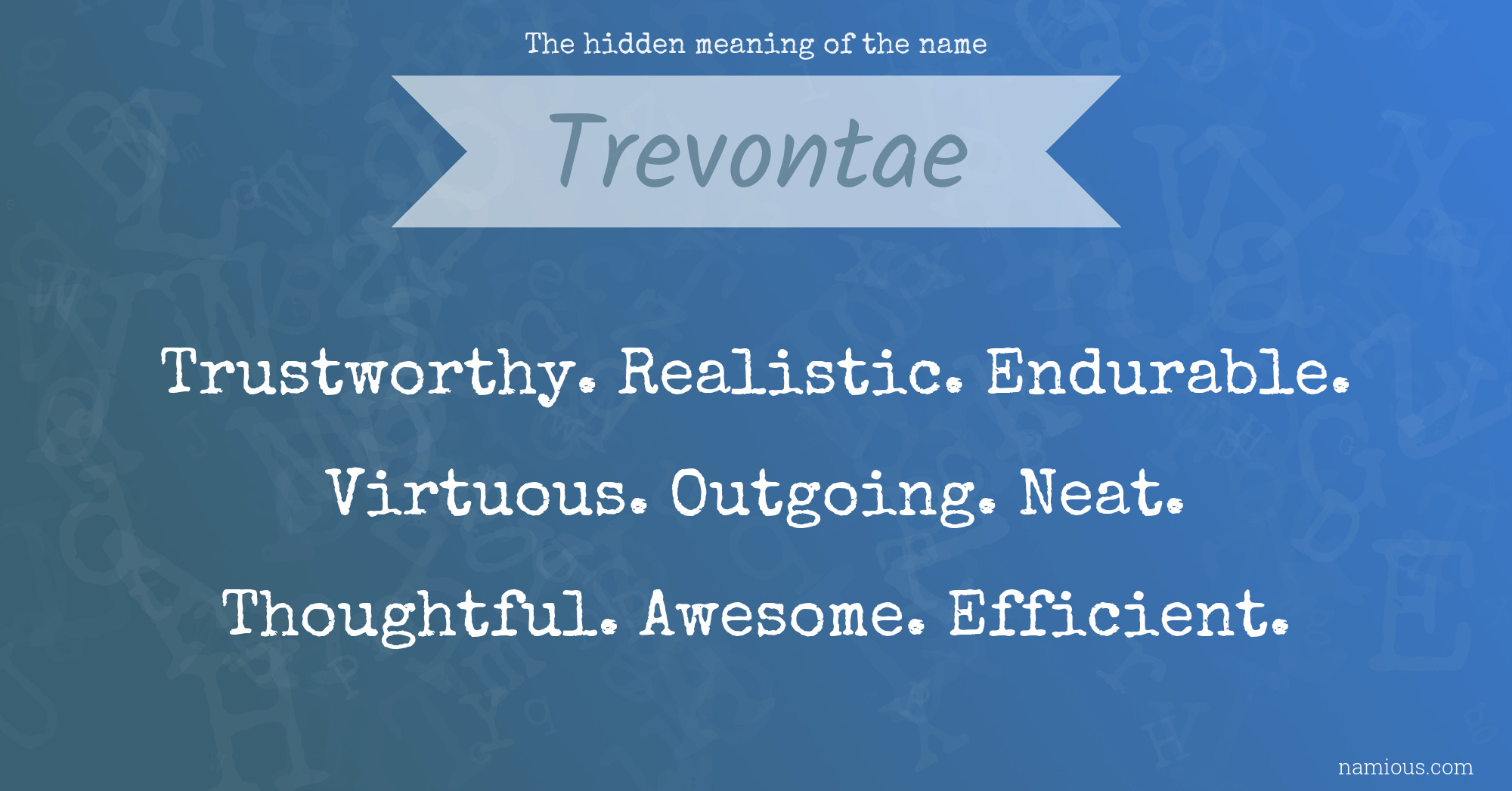 The hidden meaning of the name Trevontae