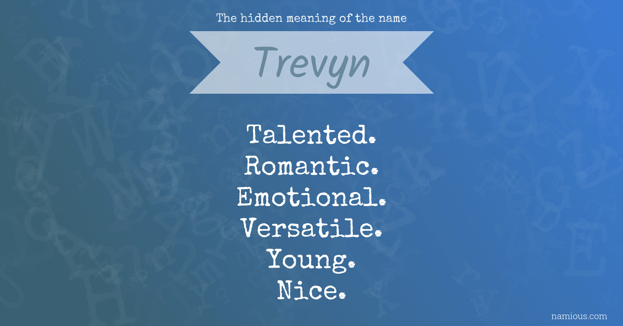 The hidden meaning of the name Trevyn