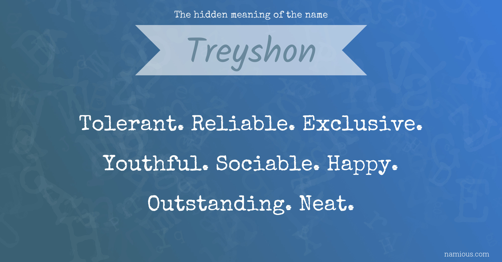 The hidden meaning of the name Treyshon