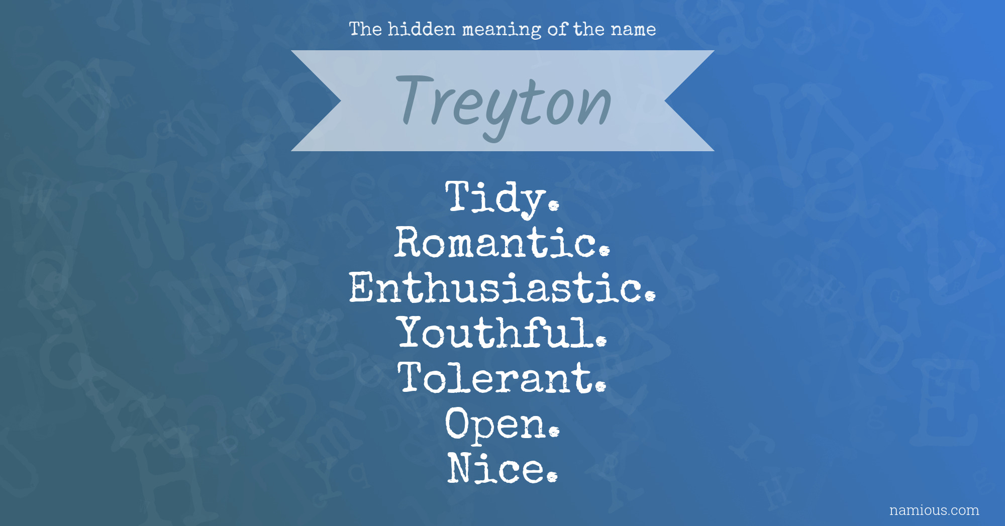 The hidden meaning of the name Treyton