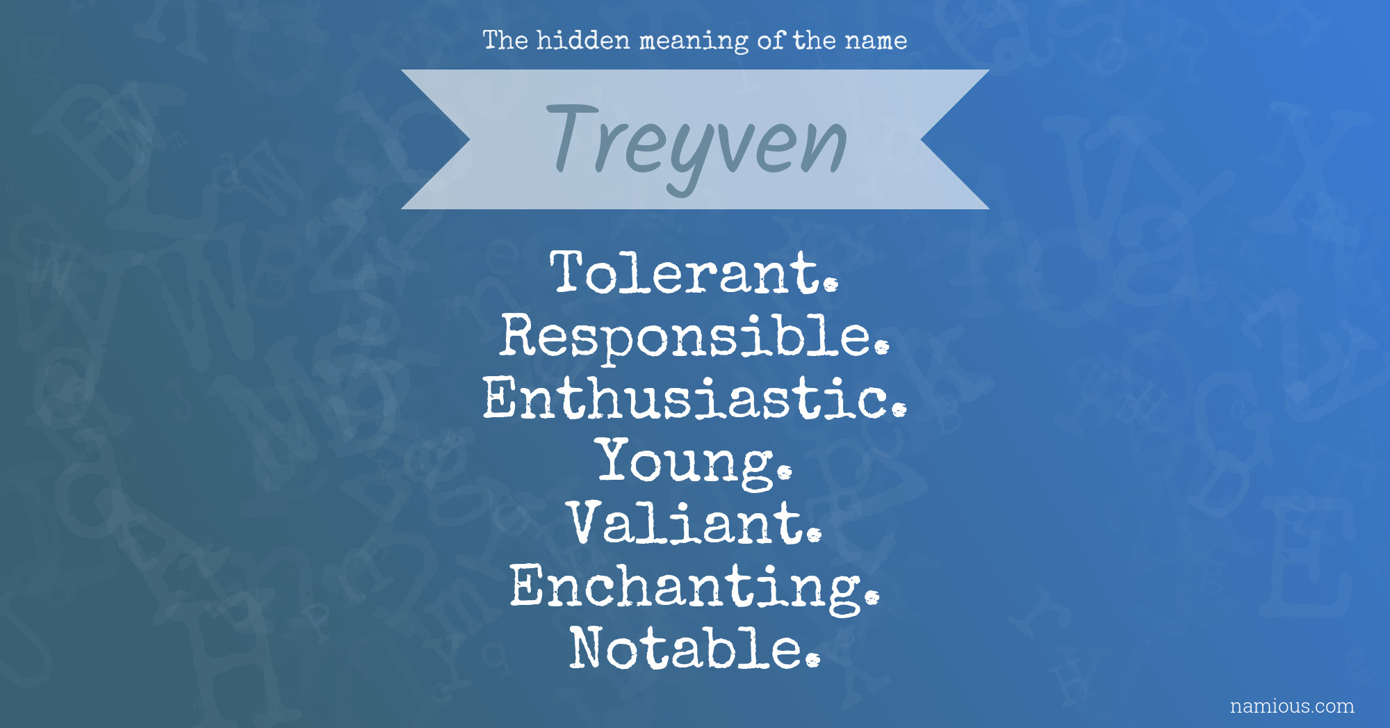 The hidden meaning of the name Treyven