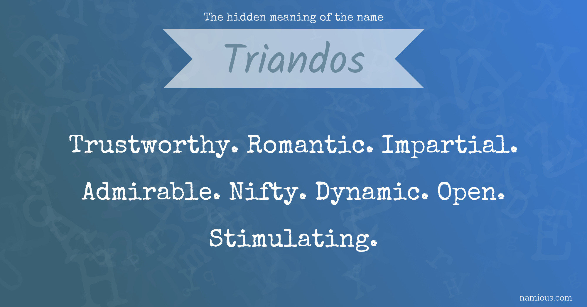 The hidden meaning of the name Triandos