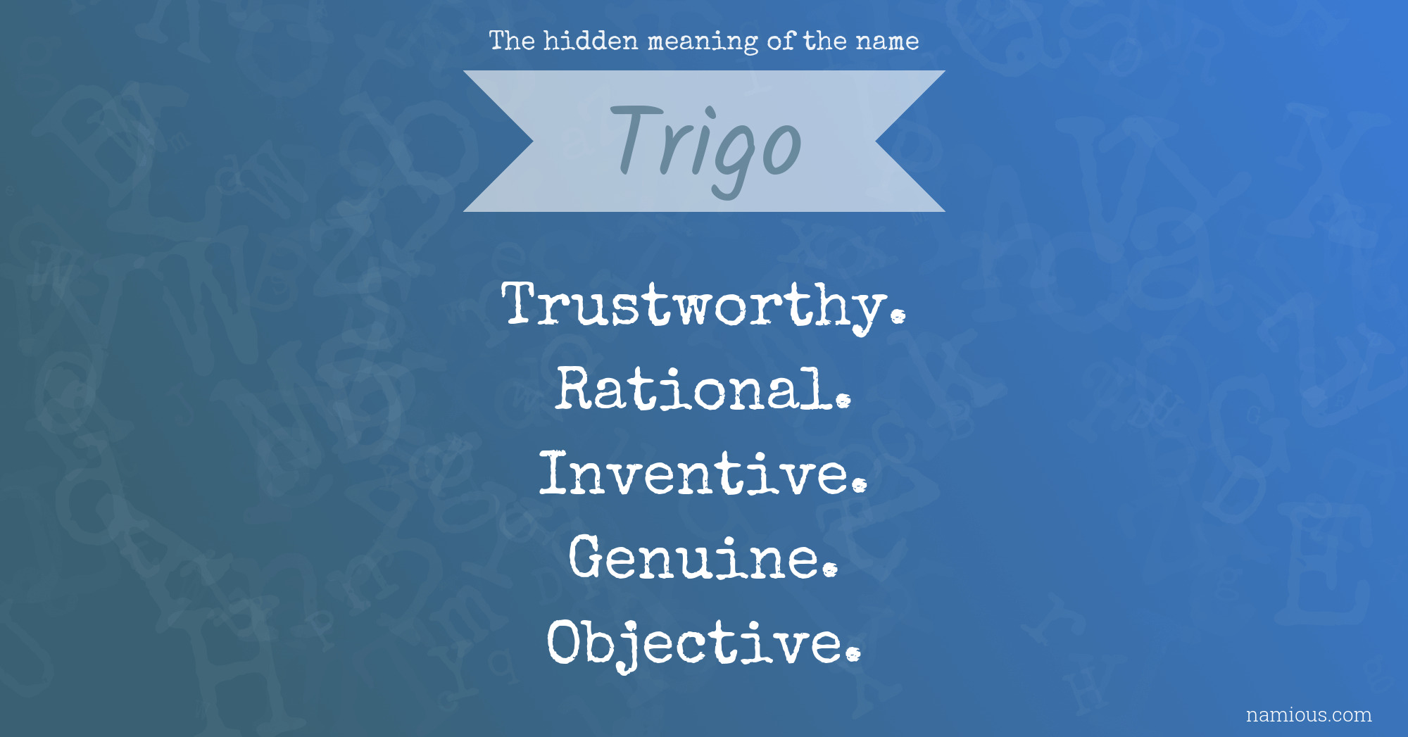 The hidden meaning of the name Trigo