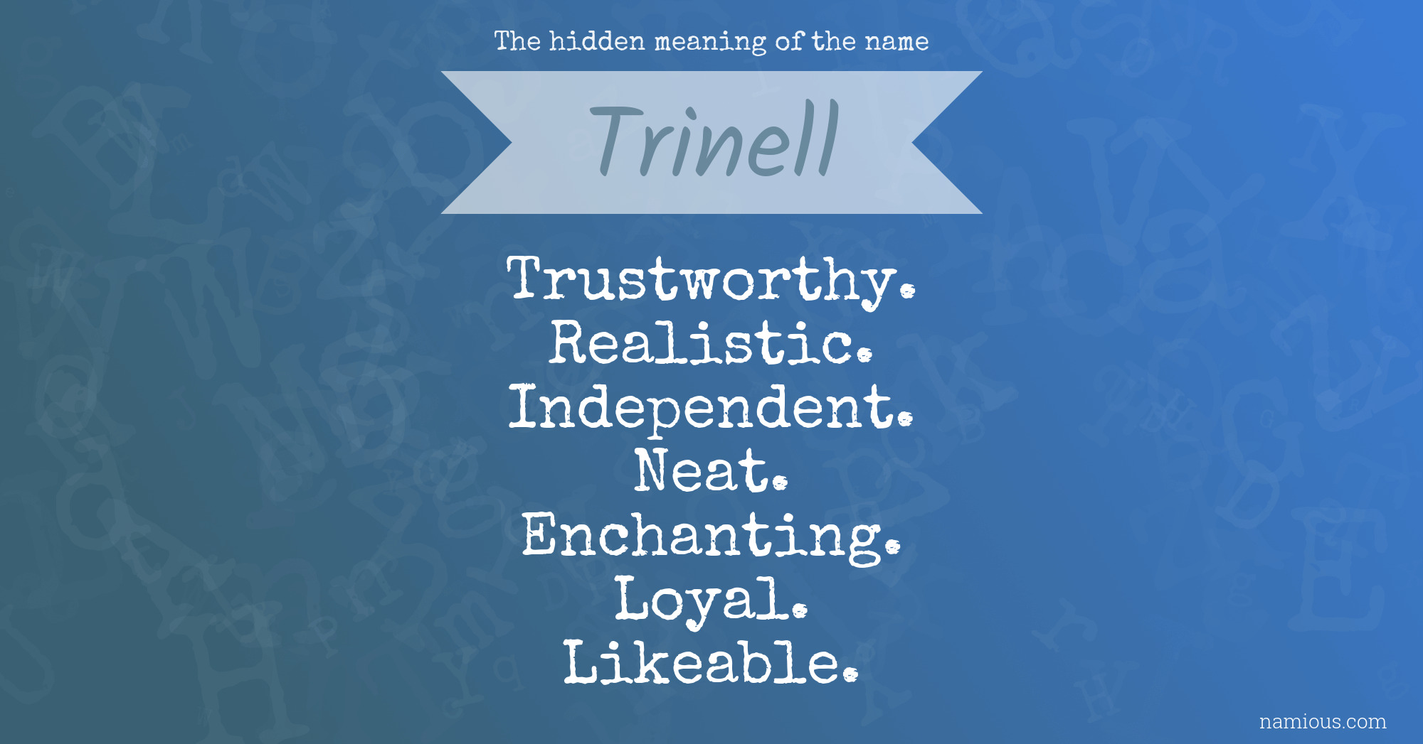 The hidden meaning of the name Trinell