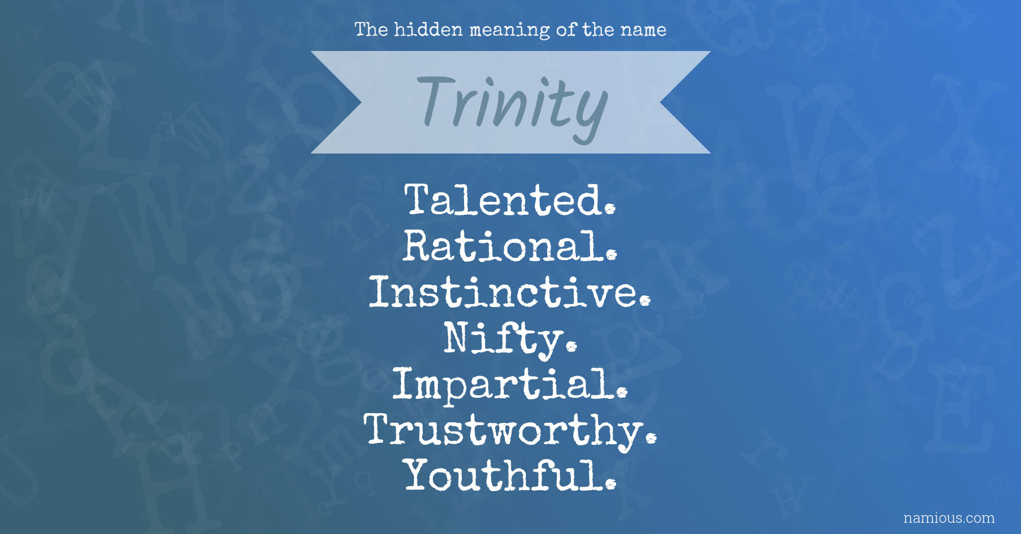 The hidden meaning of the name Trinity