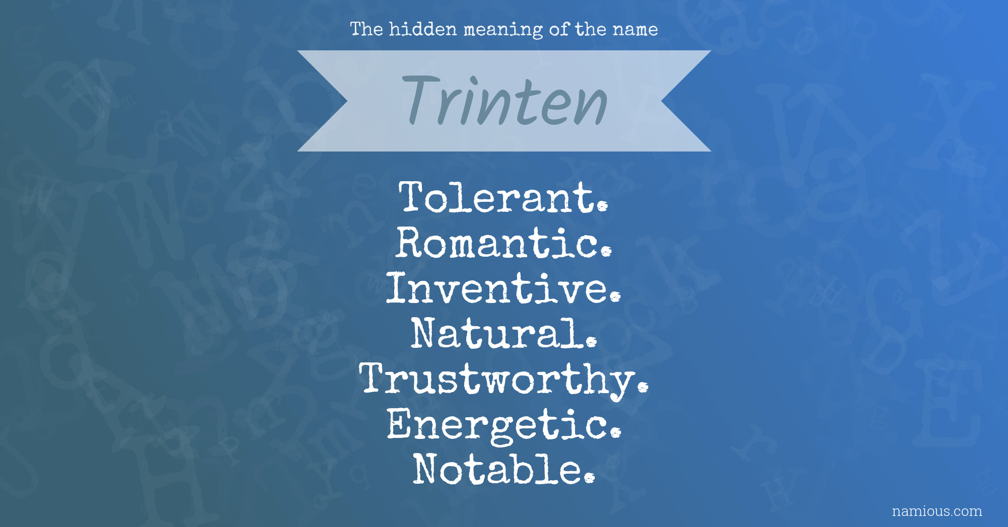 The hidden meaning of the name Trinten