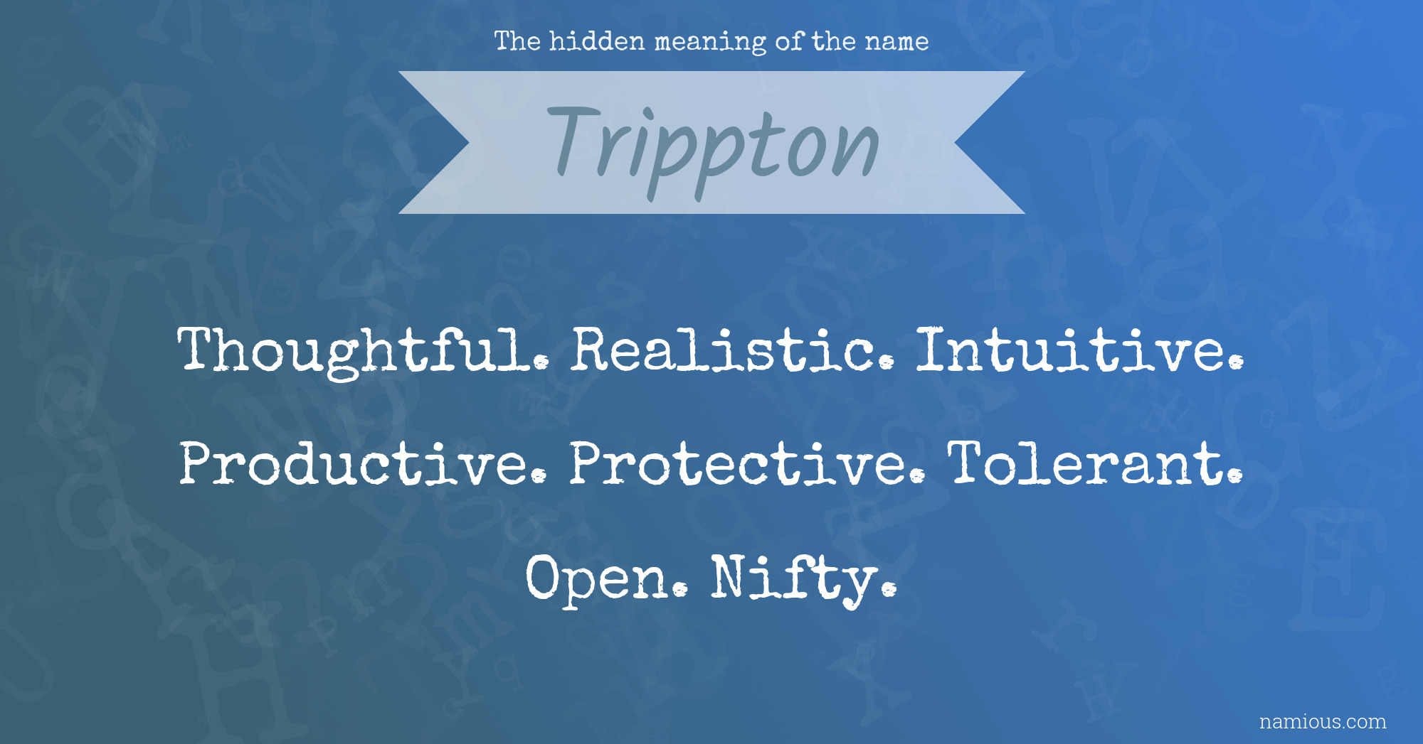 The hidden meaning of the name Trippton