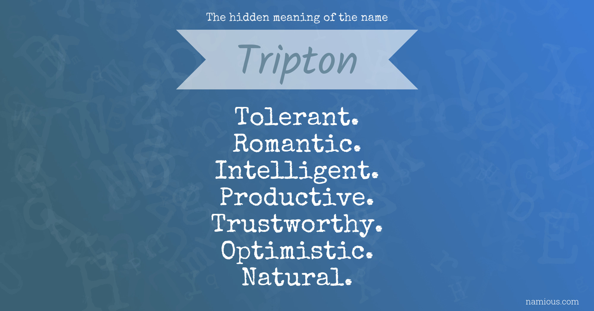 The hidden meaning of the name Tripton