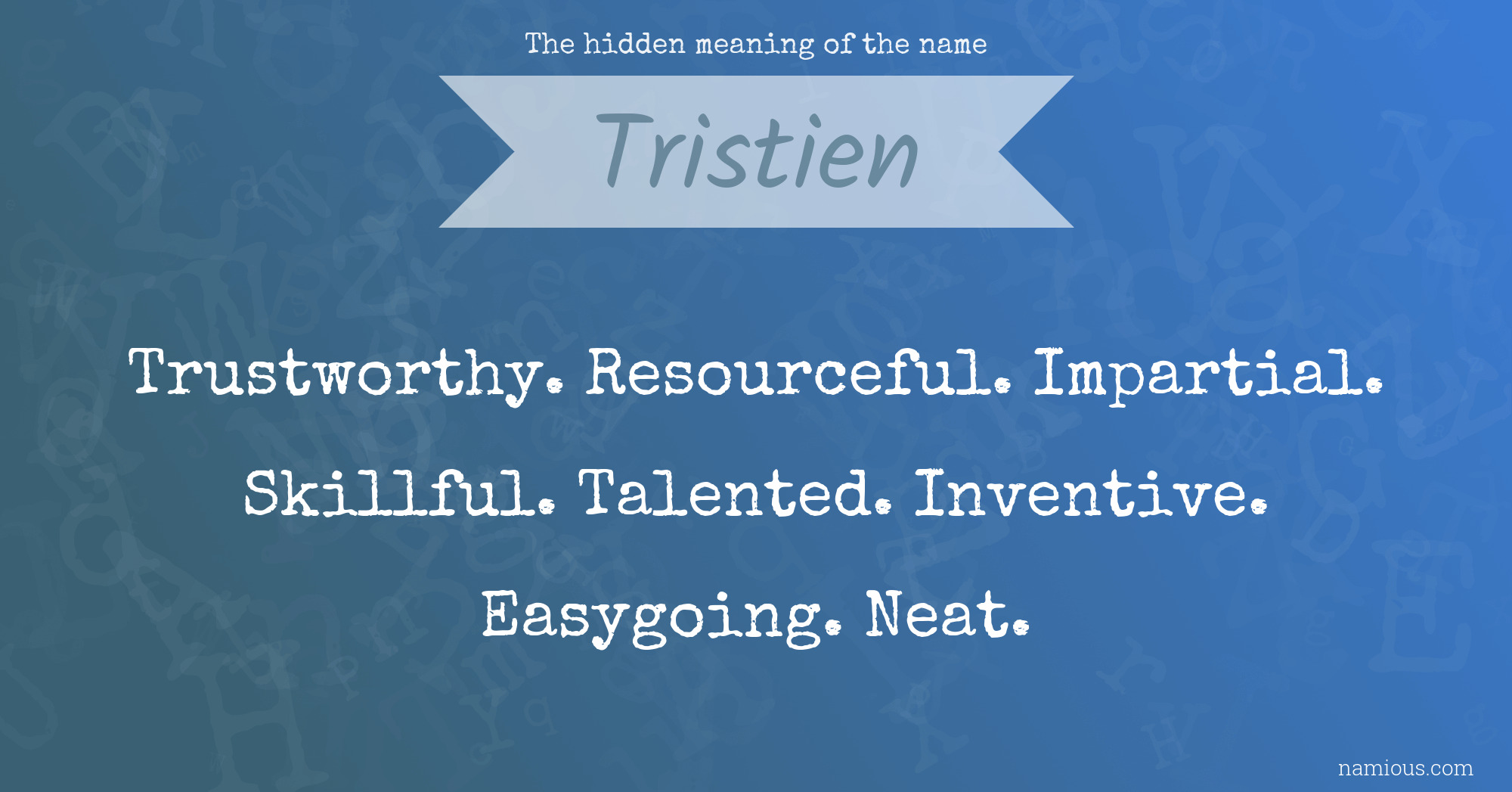 The hidden meaning of the name Tristien